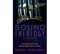 Randall Dean Engle Sound Theology, a Reader (Copertina rigida)