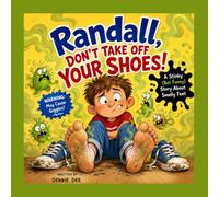 Randall, Don’t Take Off Your Shoes!