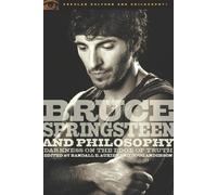 Randall E. Auxier Bruce Springsteen and Philosophy (Tascabile)