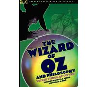 Randall E. Auxier The Wizard of Oz and Philosophy (Tascabile)
