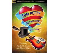 Randall E. Auxier Tom Petty and Philosophy (Tascabile)
