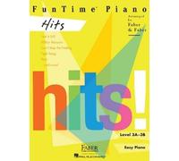 Randall Faber FunTime Piano Hits Level 3A-3B (Tascabile)