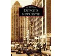 Randall Fogelman Detroit's New Center (Tascabile) Images of America