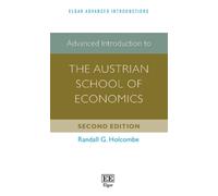 Randall G. Holc Advanced Introduction to the Austrian School (Copertina rigida)
