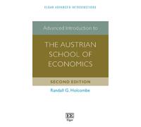 Randall G. Holc Advanced Introduction to the Austrian School (Copertina rigida)