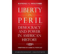 Randall G. Holcombe Liberty in Peril (Copertina rigida)