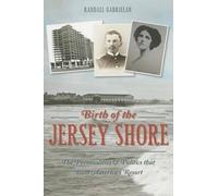Randall Gabrielan Birth of the Jersey Shore (Tascabile)