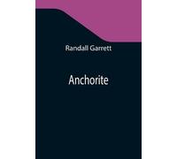 Randall Garrett Anchorite (Tascabile)