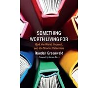 Randall Greenwald Something Worth Living For (Tascabile)