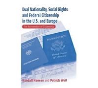 Randall Hansen Dual Nationality, Social Rights and Federal Ci (Copertina rigida)