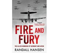 Fire and Fury: The Allied Bombing of Germany 1942-1945