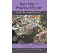 Randall Hewitt Regenerating the Philosophy of Education (Tascabile)