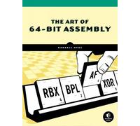 Randall Hyde The Art of 64-Bit Assembly, Volume 1 (Tascabile)