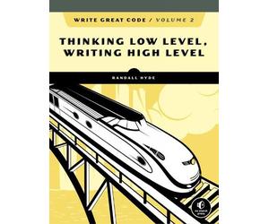 Randall Hyde Write Great Code, Volume 2, 2nd Edition (Tascabile)