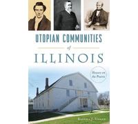 Randall J. Soland Utopian Communities of Illinois (Tascabile)