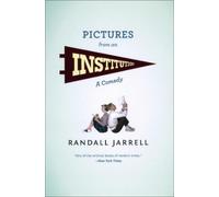 Randall Jarrell Pictures from an Institution (Tascabile)