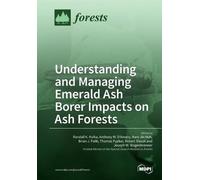 Randall K Kolka Anthon Understanding and Managing Emerald Ash Borer (Tascabile)