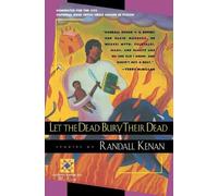 Randall Kenan Let the Dead Bury Their Dead (Tascabile)