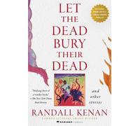 Randall Kenan Let the Dead Bury Their Dead (Tascabile)