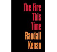 Randall Kenan The Fire This Time (Tascabile)