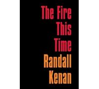 Randall Kenan The Fire This Time (Tascabile)