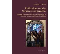 Randall Kohl Reflections on the Veracruz son jarocho (Tascabile)