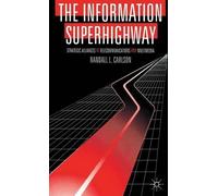 Randall L. Carlson The Information Superhighway (Copertina rigida)
