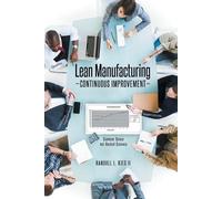 Randall L Kies Lean Manufacturing Continuous Improvement (Tascabile)