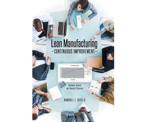 Randall L Kies Lean Manufacturing Continuous Improvement (Tascabile)