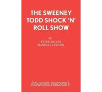 Randall Lewton Peter Miller Sweeney Todd Shock 'n' Roll Show (Tascabile)