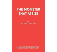 Randall Lewton The Monster That Ate 3B (Tascabile) Acting Edition S.