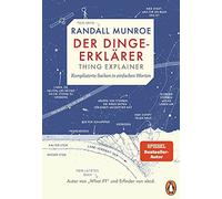 Randall Munroe Ralf Der Dinge-Erklärer - Thing Explainer: Komplizie (Tascabile)