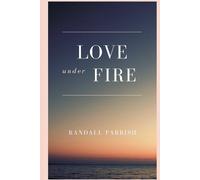 Randall Parrish Love under Fire (Tascabile)