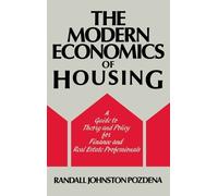 Randall Pozdena The Modern Economics of Housing (Copertina rigida)