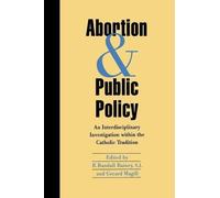 Randall R. Rainey Gerard Magill Abortion and Public Policy: (Tascabile)