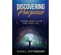 Randall Rittenberry Discovering Purpose (Tascabile)
