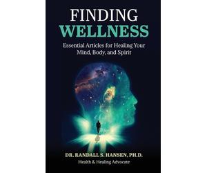 Randall S Hansen Finding Wellness (Tascabile)