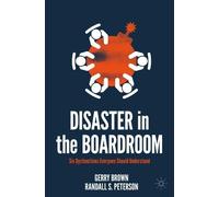 Randall S. Peterson Gerry Brown Disaster in the Boardroom (Tascabile)
