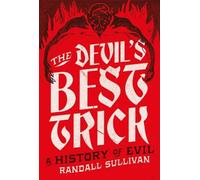 Randall Sullivan The Devil's Best Trick (Tascabile)