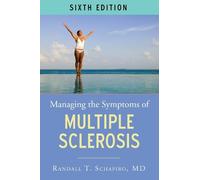 Randall T. Schapiro Managing the Symptoms of Multiple Sclerosis (Tascabile)