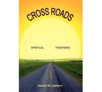Randall W. Lightfoot Cross Roads (Copertina rigida)