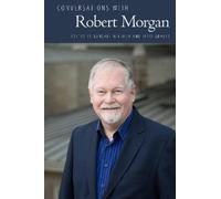 Randall Wilhelm Conversations with Robert Morgan (Tascabile)