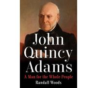 Randall Woods John Quincy Adams (Copertina rigida)