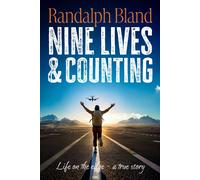 Randalph Bland Nine Lives and Counting (Tascabile)