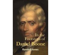 Randell Jones In the Footsteps of Daniel Boone (Tascabile)