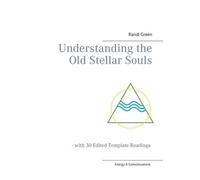 Randi Green Understanding the Old Stellar Souls (Tascabile)