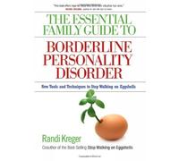 Randi Kreger Essential Family Guide to Borderline Personality Disord (Tascabile)