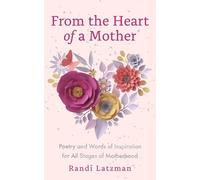 Randi Latzman Becca Anderson From the Heart of a Mother (Copertina rigida)