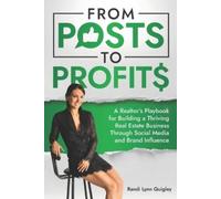 Randi Lynn Quigley From Posts to Profits (Tascabile)