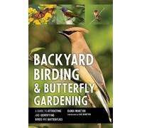 Randi Minetor Backyard Birding and Butterfly Gardening (Tascabile)